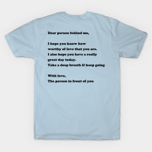 Dear Person Behind Me - BZS T-Shirt